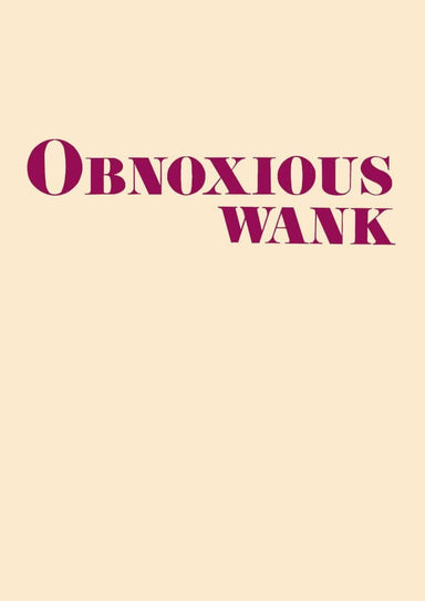 Obnoxious Wank Matte Art Print Sweary Psalms Art Print