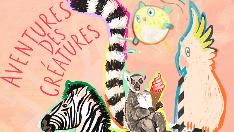 Illustrated zebra, lemur holding ice cream, cockatoo, and pufferfish next to text “Aventures des Créatures” on a peach background.