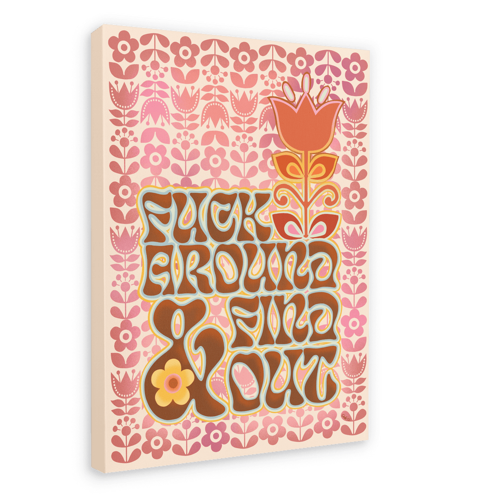 Fuck Around & Find Out Matte Canvas Print Sweary Psalms 28"x40"(70x100 cm) Canvas Print