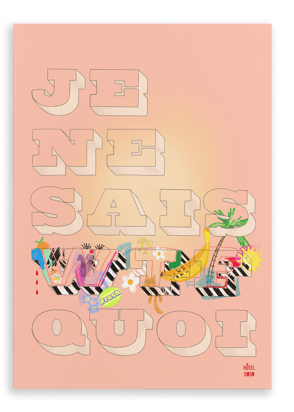 The Shromps "Je Ne Sais WTF Quoi" Matte Canvas Print features bold block lettering and a vibrant, whimsically illustrated design over a peach background, evoking playful tropical vibes inspired by relaxing days at Hôtel Dodo.