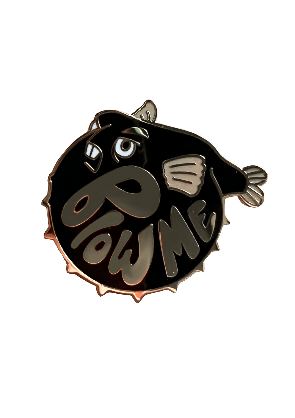 The Beastly Blowfish Pin by Pins by diedododa combines a splash of dark humor with its cartoon design and the phrase "Blow Me.