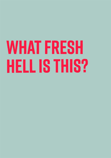 What Fresh Hell Is This Red Matte Art Print Sweary Psalms Art Print