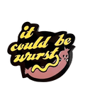 It Could Be Wurst Pin Pins by diedododa Pin