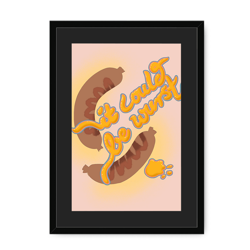 It Could Be Wurst Framed Print Favourite Things A3 (297 X 420 mm) / Black / Black Mount Framed Print