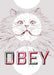 Obey Kitty Matte Art Print Cat Cafe A5 (14.8 X 21 cm) Art Print