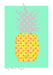Pineapple Matte Art Print Fruity Patootie Art Print
