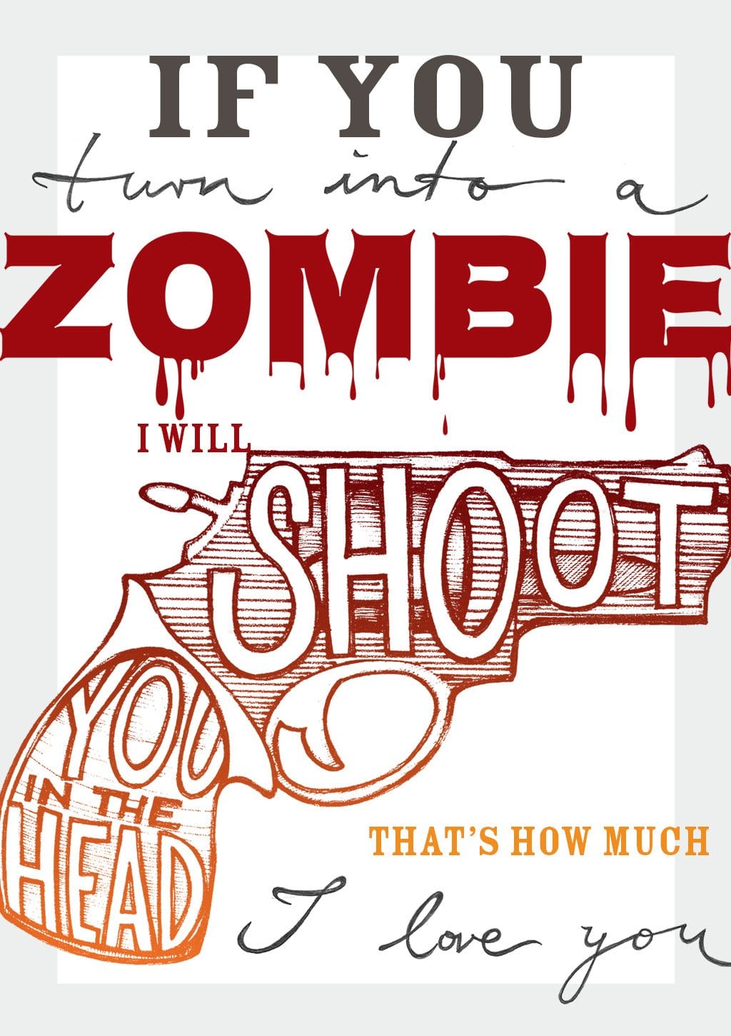 If You Turn Into A Zombie Greeting Card diedododa Cards Card