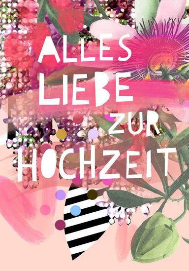 Alles Liebe Zur Hochzeit Greeting Card Motley Blooms Greeting Cards Card