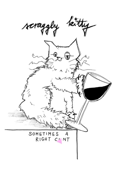 Scraggly Kitty Sometimes A Right Cu*t Matte Art Print Scraggly Kitty A5 (14.8 X 21 cm) Art Print