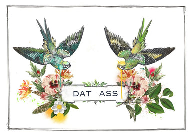 Dat Ass Matte Art Print Collage Corner Art Print