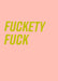 Fuckety Fuck Matte Art Print Sweary Psalms Art Print