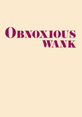 Obnoxious Wank Matte Art Print Sweary Psalms Art Print